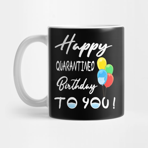 Happy Quarantined Birthday To You by Tatjana  Horvatić